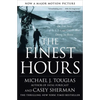 The Finest Hours: The True Story of the U.S. Coast Guard's Most Daring Sea Rescue - Paperback