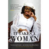 It Takes a Woman: A Life Shaped by Heritage, Leadership and the Women who defined Hope - Paperback