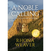A Noble Calling - Hardcover