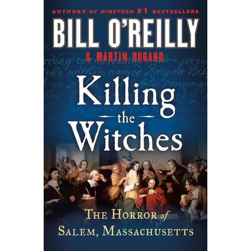 Killing the Witches: The Horror of Salem, Massachusetts - Paperback
