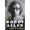 Woody Allen: A Travesty of a Mockery of a Sham - Hardcover