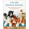 Adorable Knitted Animals: Cute Stuffed Toys to Knit the Japanese Way (25 Different Animals) - Paperback