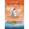 Jesus Descending from the Golden Gates of Heaven: A Divine Revelation With Jesus And Four Biblical Heroes - Paperback