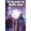 The Philosophy of Natural Magic - Paperback