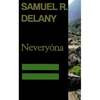 Neveryóna, or: The Tale of Signs and Cities--Some Informal Remarks Towards the Modular Calculus, Part Four - Paperback