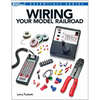 Wiring Your Model Railroad - Paperback