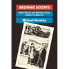 Mechanic Accents: Dime Novels and Working-Class Culture in America - Paperback