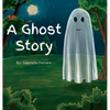 A Ghost Story - Hardcover