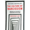 The Culture of Narcissism: American Life in an Age of Diminishing Expectations - Paperback