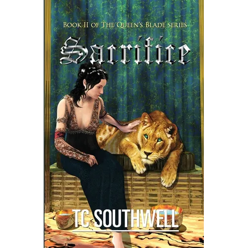 Sacrifice: The Queen's Blade Book II - Paperback
