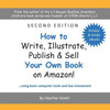 How to Write, Illustrate, Publish & Sell Your Own Book On Amazon! - Paperback