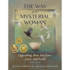 The Way of the Mysterial Woman: Upgrading How You Live, Love, and Lead - Paperback