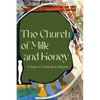 The Church of Milk and Honey: A Year of Collective Wisdom - Paperback