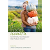 Food Health: Nutrition, Technology, and Public Health - Paperback