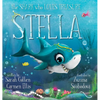 Stella: The Shark Who Loves Treasure - Hardcover