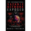 The International Satanic Network Exposed: Survivors Reveal Names of Presidents, Prime Ministers and Royals - Paperback