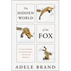 The Hidden World of the Fox - Paperback