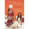 Tears of My Mother: The Legacy of My Nigerian Upbringing - Paperback