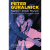 Sweet Soul Music: Rhythm and Blues and the Southern Dream of Freedom - Paperback