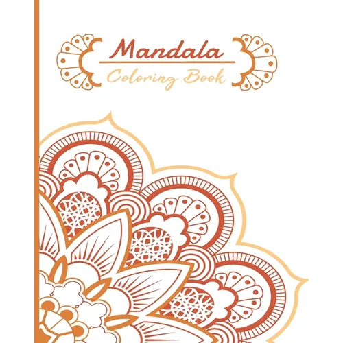 Mandala Coloring Book: 40 Coloring Pages - For Kids, Teens and Adults - Mandalas - Anti-stress, relaxation, relaxation - Paperback