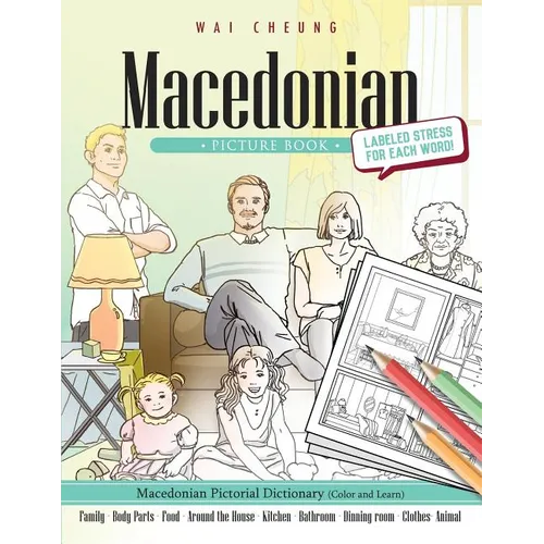 Macedonian Picture Book: Macedonian Pictorial Dictionary (Color and Learn) - Paperback
