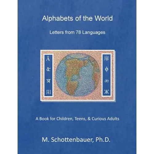 Alphabets of the World: Letters from 78 Languages - Paperback