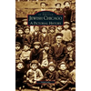 Jewish Chicago: A Pictorial History - Hardcover