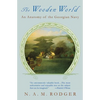 The Wooden World: An Anatomy of the Georgian Navy - Paperback
