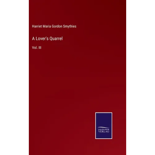 A Lover's Quarrel: Vol. III - Hardcover