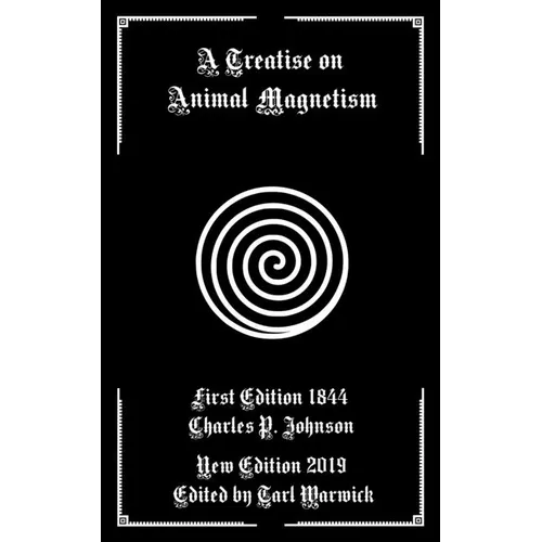 A Treatise on Animal Magnetism - Paperback