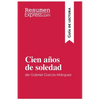 Cien años de soledad de Gabriel García Márquez (Guía de lectura): Resumen y análisis completo - Paperback