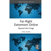 Far-Right Extremism Online: Beyond the Fringe - Hardcover