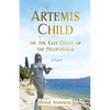 Artemis Child on the East Coast of the Peloponnese - Paperback
