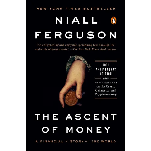The Ascent of Money: A Financial History of the World: 10th Anniversary Edition - Paperback