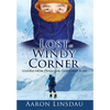 Lost at Windy Corner: Lessons from Denali on Goals and Risks - Hardcover