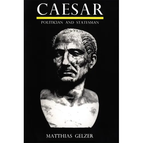 Caesar: Politician and Statesman - Paperback