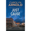 Just Cause: A Ruthless Crime Thriller and Police Procedural - Paperback