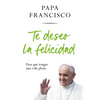 Te Deseo La Felicidad: Para Que Tengas Una Vida Plena / I Wish You Happiness: So That You Have a Full Life - Paperback