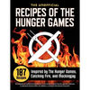Unofficial Recipes of the Hunger Games: 187 Recipes Inspired by the Hunger Games, Catching Fire, and Mockingjay - Paperback