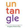 Untangle: How to Create Big Possibilities Through Small Changes - Paperback