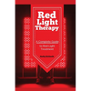 Red Light Therapy: A Complete Guide to Red Light Treatment - Paperback