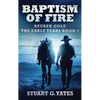 Baptism Of Fire - Hardcover