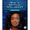 What Is Artificial Intelligence? - Library Binding