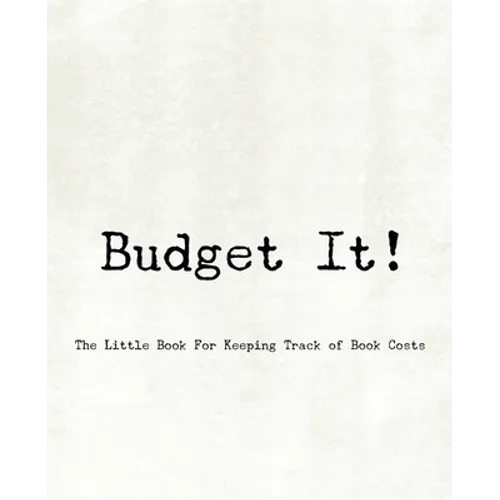 Budget It! The Little Book For Keeping Track of Book Costs - Paperback