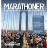 Marathoner: What to Expect When Training for and Running a Marathon - Paperback