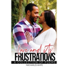 Love & Its Frustrations - Paperback