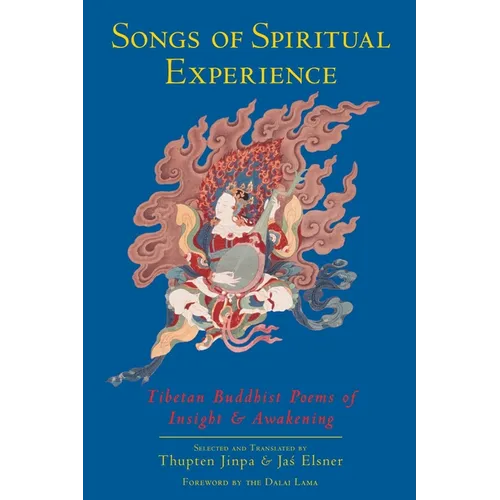Songs of Spiritual Experience: Tibetan Buddhist Poems of Insight and Awakening - Paperback