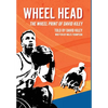 Wheel Head - Hardcover