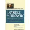 Franklin Merrell-Wolff's Experience and Philosophy: A Personal Record of Transformation and a Discussion of Transcendental Consciousness: Containing H - Paperback