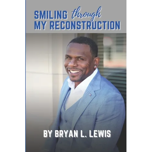 Smiling Through My Reconstruction - Paperback